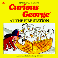 Curious George at the Fire Station