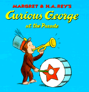 Curious George at the Parade - Rey, Margret