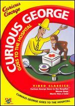 Curious George Goes to the Hospital