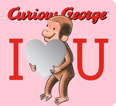 Curious George: I Love You with Mirrors - Rey, H A