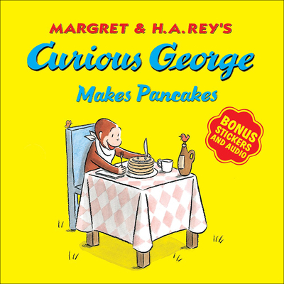 Curious George Makes Pancakes - Rey, H A