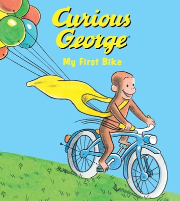 Curious George My First Bike - Rey, H A, and Rey, Margret