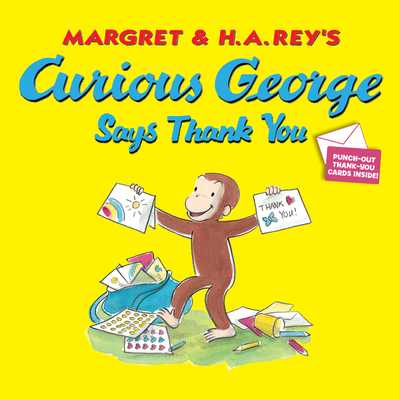 Curious George Says Thank You - Rey, H A