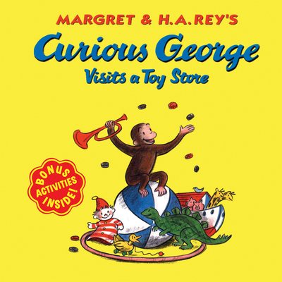 Curious George Visits a Toy Store - Rey, H A, and Rey, Margret