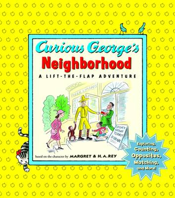 Curious George's Neighborhood - Rey, H A