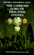 Curious Lore of Precious Stones