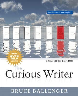 Curious Writer, The, MLA Update, Brief Edition - Ballenger, Bruce