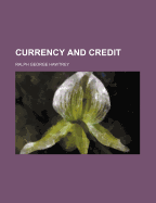 Currency and Credit
