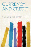 Currency and Credit