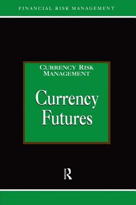 Currency Futures - Graham, Alastair (Editor)