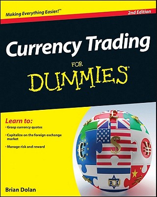 Currency Trading For Dummies - Galant, Mark, and Dolan, Brian