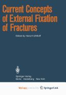 Current Concepts of External Fixation of Fractures