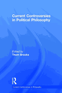 Current Controversies in Political Philosophy