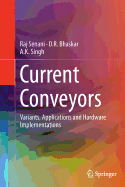 Current Conveyors: Variants, Applications and Hardware Implementations