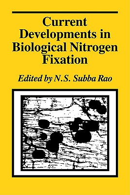 Current Developments in Biological Nitrogen Fixation - Rao, N S Subba (Editor)
