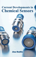 Current Developments in Chemical Sensors