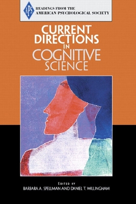 Current Directions in Cognitive Science - American Psychological Association, and Association for Psychological Science, and Spellman, Barbara A