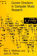 Current Directions in Computer Music Research