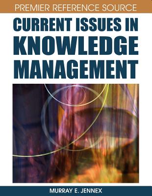 Current Issues in Knowledge Management - Jennex, Murray E (Editor)