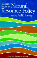 Current Issues in Natural Resource Policy