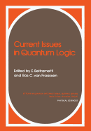 Current Issues in Quantum Logic