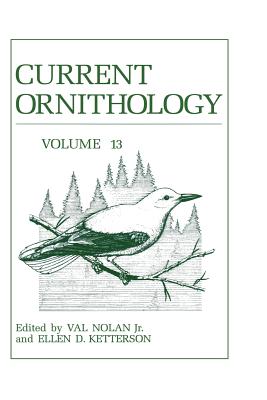 Current Ornithology - Nolan, Val, Jr. (Editor), and Ketterson, Ellen D (Editor)