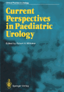 Current Perspectives in Paediatric Urology
