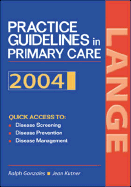 Current Practice Guidelines in Primary Care 2004