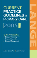 Current Practice Guidelines in Primary Care, 2005