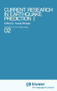 Current Research in Earthquake Prediction Vol.I