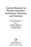 Current Research in Protein Chemistry: Techniques, Structure, and Function