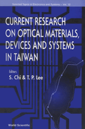 Current Research on Optical Materials, Devices and Systems in Taiwan, Selected Topics in Electronics