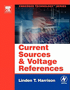 Current Sources and Voltage References: A Design Reference for Electronics Engineers