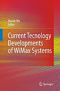 Current Technology Developments of Wimax Systems