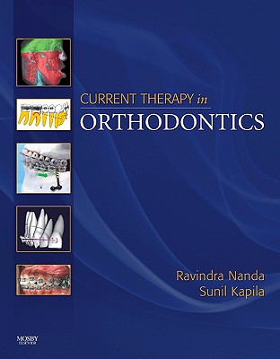 Current Therapy in Orthodontics - Nanda, Ravindra, PhD, and Kapila, Sunil, MS, PhD