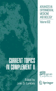 Current Topics in Complement II