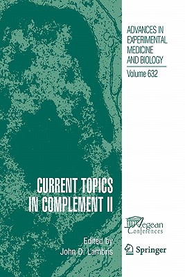 Current Topics in Complement II - Lambris, John D. (Editor)