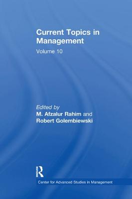 Current Topics in Management: Volume 10 - Golembiewski, Robert (Editor)