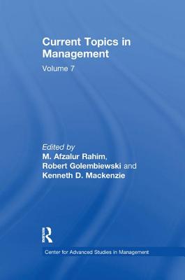 Current Topics in Management: Volume 7 - Golembiewski, Robert (Editor)