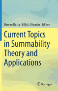 Current Topics in Summability Theory and Applications