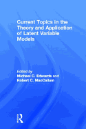 Current Topics in the Theory and Application of Latent Variable Models