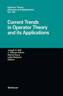 Current Trends in Operator Theory and Its Applications