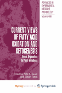 Current Views of Fatty Acid Oxidation and Ketogenesis