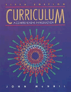 Curriculum: A Comprehensive Introduction - McNeil, John D