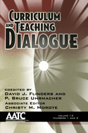 Curriculum and Teaching Dialogue Vol 12 Issue 1 & 2