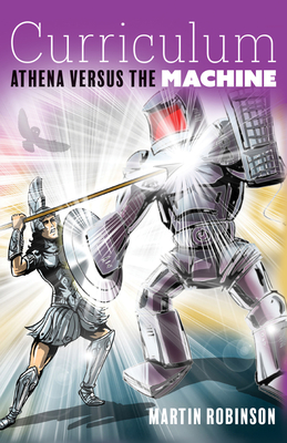 Curriculum: Athena Versus the Machine - Robinson, Martin