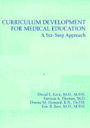 Curriculum Development for Medical Education: A Six-Step Approach