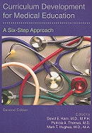 Curriculum Development for Medical Education: A Six-Step Approach