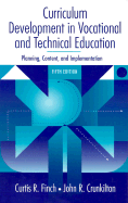 Curriculum Development in Vocational and Technical Education: Planning, Content, and Implementation