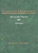 Curriculum Development: Theory Into Practice